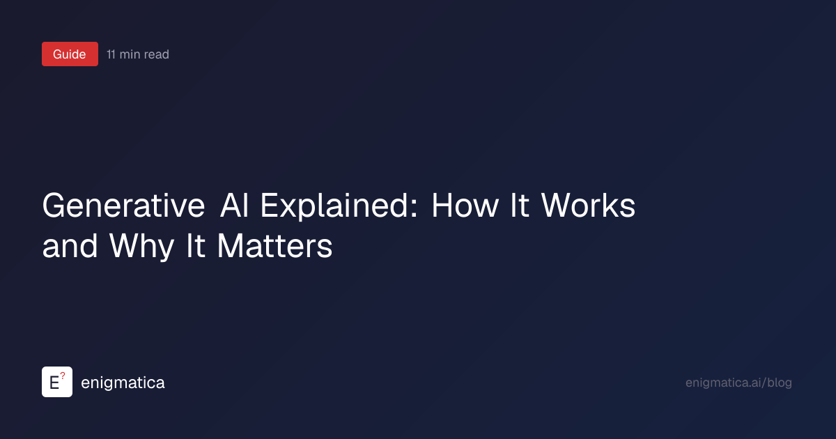 Generative AI Explained: How It Works and Why It Matters (2026 ...