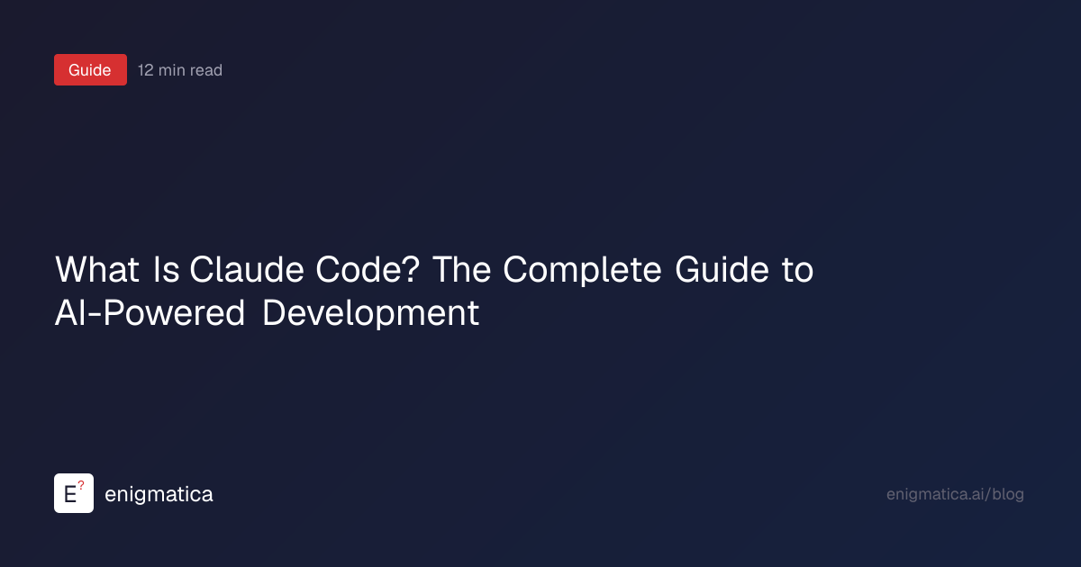 What Is Claude Code? The Complete Guide to AI-Powered Development (2026 ...